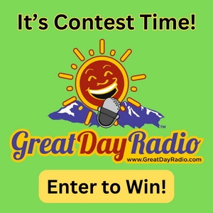 Enter to Win Great Day Radio