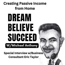 Passive Earnings and Legal Know-How with Business Guru Eric Taylor
